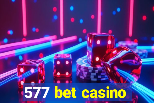 577 bet casino